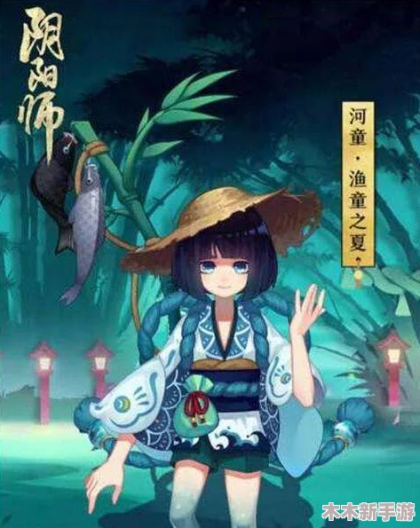 阴阳师高效刷取河童秘籍：最佳刷新地点与快速获取方法指南